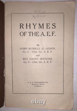 125th INFANTRY A. E. F, RHYMES OF THE AEF, LEACH & SPENCER, WWI, POEMS, 1919