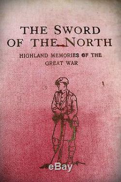 1923THE SWORD OF THE NORTHHIGHLAND WWI REGIMENT HISTORYROLL OF HONOUR1st WAR