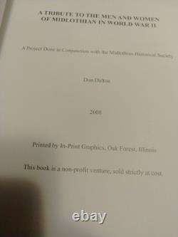 A Tribute To The Men And Women Of Midlothian in World War One And Two I & II