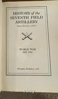 Antique Book HISTORY OF THE SEVENTH FIELD ARTILLERY With MAPs 1929 MILITARY WWI