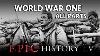 Epic History World War One All Parts