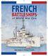 FRENCH BATTLESHIPS OF WORLD WAR ONE By John Jordan & Philippe Caresse EXCELLENT