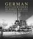 GERMAN BATTLECRUISERS OF WORLD WAR ONE THEIR DESIGN, By Gary Staff & Marsden