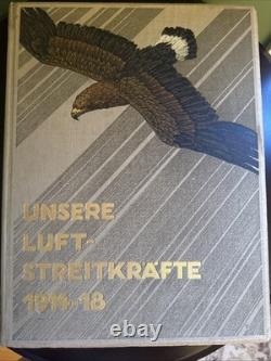 German Airforce during WWI UNSERE LUFTSTREITKRAFTE 1914-1918 Illust. 1st Ed 1930