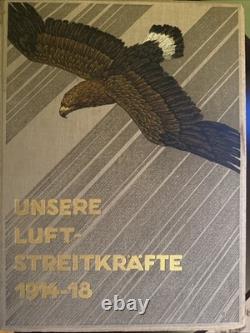 German Airforce during WWI UNSERE LUFTSTREITKRAFTE 1914-1918 Illust. 1st Ed 1930