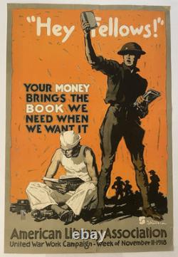 Hey Fellows. Orig 1918 World War One American Lib Assc poster by John Sheridan