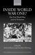 Inside World War One The First World War and its Witnesses Studies of the