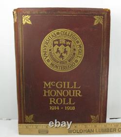 McGILL University WW1 HONOUR ROLL 1914 1918 Original 1926 Hard Cover Book RARE