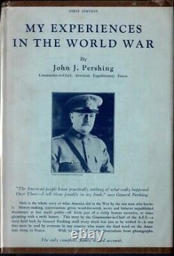 My Experiences In The World War, Pershing, 2 Vol. 1st Ed. 1st Print, 1931, DJ