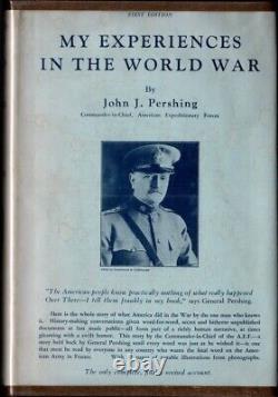 My Experiences In The World War, Pershing, 2 Vol. 1st Ed. 1st Print, 1931, DJ