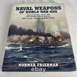 Naval Weapons Of World War One By Norman Friedman (Seaforth, 2011) HCDJ 2011