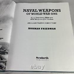 Naval Weapons Of World War One By Norman Friedman (Seaforth, 2011) HCDJ 2011