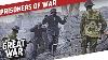Prisoners Of War During World War 1 I The Great War Special