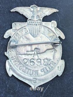 Rare Prototype USA World War 1 Ship Building War Service Badge Number 9959