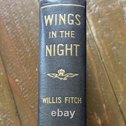 Signed 1st edition Wings in the Night Willis Fitch Hardcover Marshall Jones 1938