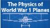 The Physics Of World War 1 Planes Feat The Great War Channel