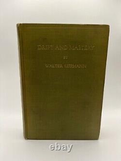 WALTER LIPPMANN / Drift and Mastery 1st, 1914, Mitchell Kennerley, SIGNED