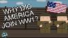 Why DID The Us Join World War One Short Animated Documentary