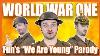 World War One Fun S We Are Young Parody