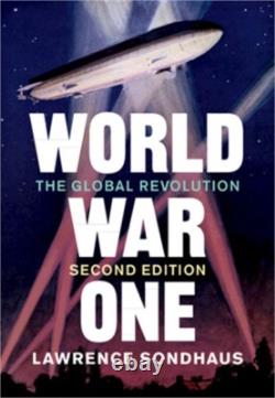 World War One The Global Revolution (Hardback or Cased Book)